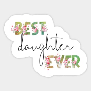 Best Daughter Ever Sticker